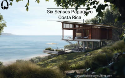 Six Senses Papagayo. New Opening in Costa Rica 2021.